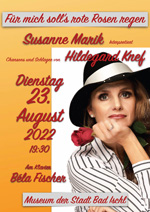 'FÃ¼r mich soll's rote Rosen regnen' - Susanne Marik singt 'Hildegard Knef'<br>In Erinnerung an die AusnahmekÃ¼nstlerin zum 20. Todesjahr 